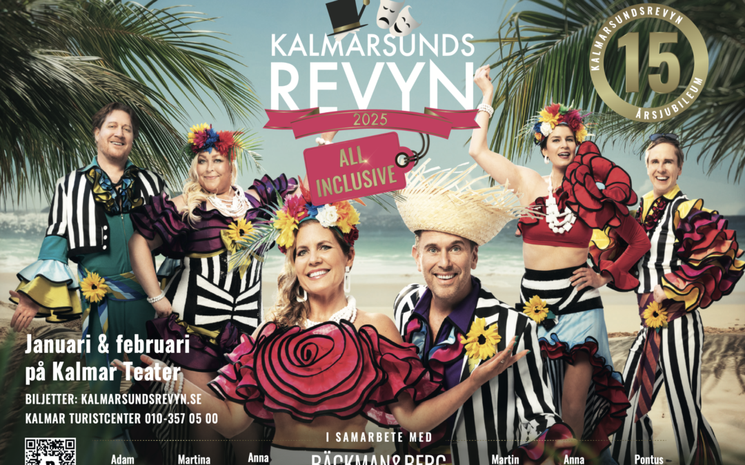 Kalmarsundsrevyn ”All inclusive”, 31 dec – feb